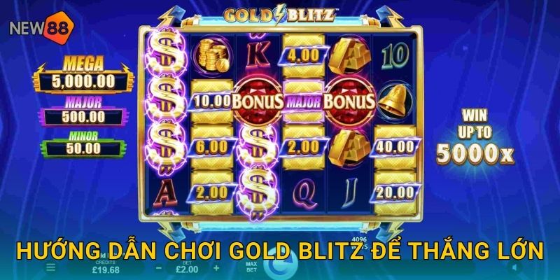 Hướng dẫn chơi Gold Blitz để thắng lớn