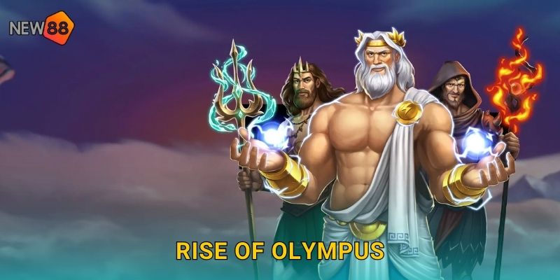 Rise of Olympus New88 bg Ba Vị Thần Quyền Năng