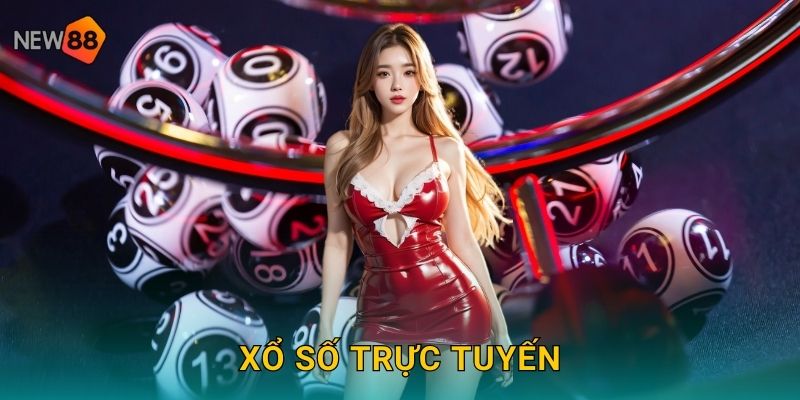 Xổ Số Trực Tuyến New88 bg Uy Tín Trúng Lớn