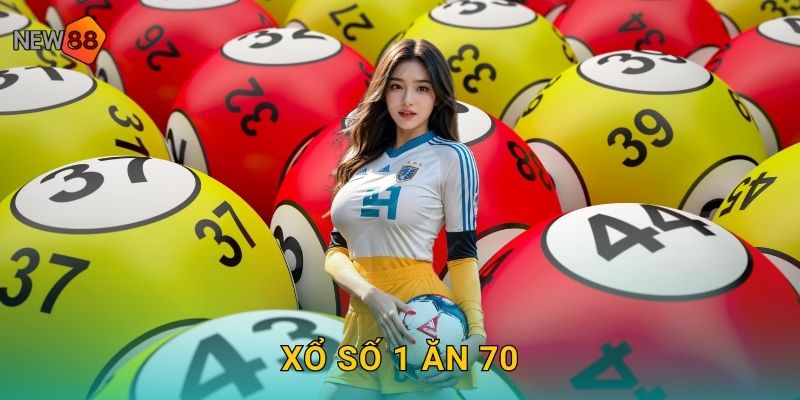 Xổ Số 1 Ăn 70 New88 bg Tỷ Lệ Thưởng Cao Nhất VN 16 Xổ Số 1 Ăn 70 New88 bg Tỷ Lệ Thưởng Cao Nhất VN