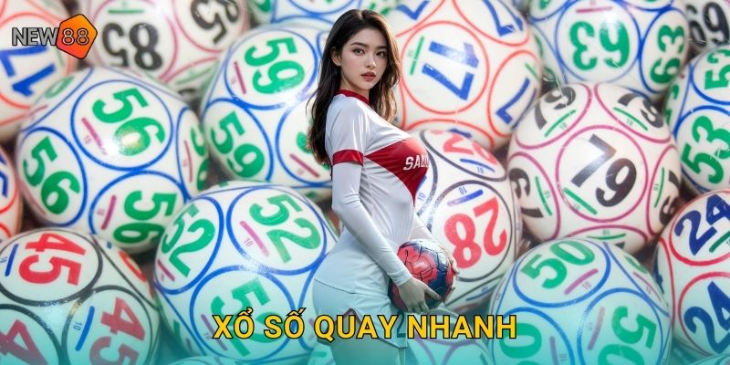 Xổ Số Quay Nhanh New88 bg Tốc Độ Ánh Sáng 25 Xổ Số Quay Nhanh New88 bg Tốc Độ Ánh Sáng